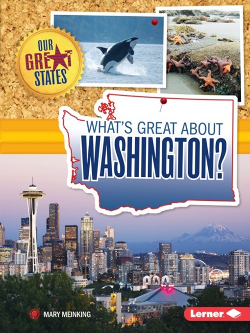 Title details for What's Great about Washington? by Mary Meinking - Available